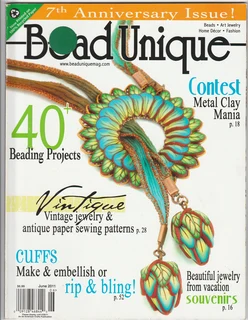Bead Unique - June 2011 - 7th Anniversary Issue - Beading Magazine - Crafts