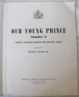 OUR YOUNG PRINCE Number 2 - Prince Charles Begins His Second Year - 1st Edition - January 1949