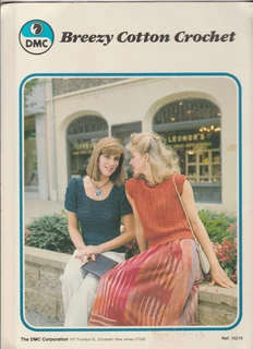 BREEZY COTTON CROCHET - DMC - Ref 15219 - Ladies Top Patterns - 1982 - Crochet Patterns - Crafts