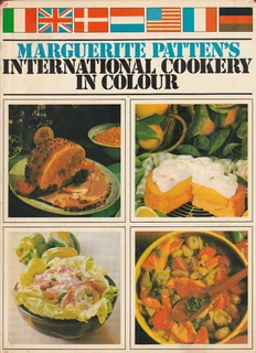 Marguerite Pattern's - International Cookery in Colour - Cookbook