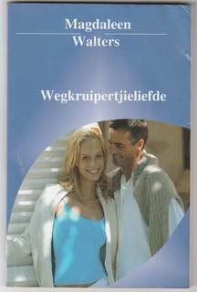 Magdaleen Walters - Wegkruipertjieliefde - Romance - Afrikaans Book