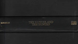 The Hunter and The Hunted - Cynthia S.Roberts