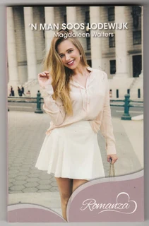 'n Man Soos Lodewijk - Magdaleen Walters - Afrikaans Romance