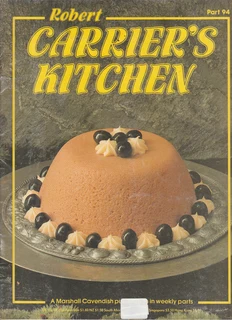 Robert Carrier's Kitchen - Part 94 - Cooking and Baking Recipe Book