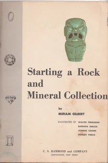 Starting a Rock and Mineral Collection by Miriam Gilbert