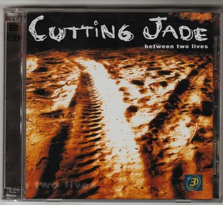 Cutting Jade - Between Two Lives - 2 X Cd's - 2002