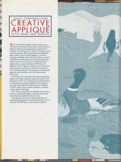 CREATIVE APPLIQUE - To Make and Wear - Lesley Turpin- Delport - 1st Publication - Crafts