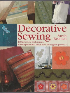 Decorative Sewing - Sarah Beaman - 1st Edition - Crafts