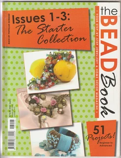THE BEAD BOOK - Issues 1 to 3 - The Starter Collection - 2006 - Beading Magazines - Crafts