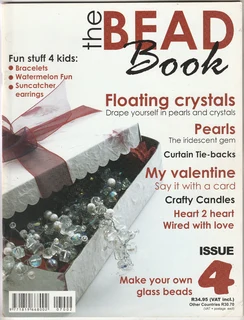 THE BEAD BOOK - Issue 4 - 2007 - Beading Magazine - Crafts