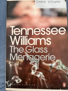 The Glass Menagerie: Tennessee Williams