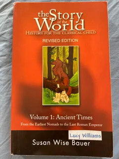 Story of the World Volume 1: Ancient times revised edition Bauer
