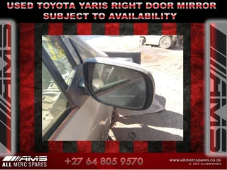 Used Toyota Yaris Right Door Mirror Subject to Availability