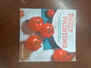 Daily Painting by C Marine Book Paint small and often to become more creative ,Productive