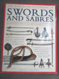 The World Encyclopedia of Swords and Sabres" by Harvey J.S. Withers R195