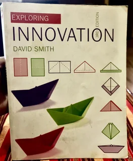 Exploring Innovation (3rd Edition) – David Smith