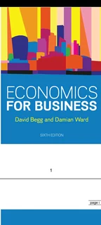 Economics for Busines 6th edition by David Begg and Damian Ward
