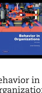 Behavior in Organizations 10th edition