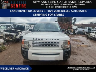 Stripping for Spares: 2006 Land Rover Discovery 3 TDV6 2.7 diesel automatic