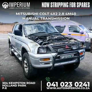 STRIPPING FOR SPARES I MITSUBISHI COLT 4X2 2.8 4M40 MANUAL TRANSMISSION