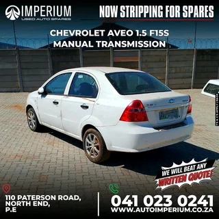 STRIPPING FOR SPARES I CHEVROLET AVEO 1.5 F15S MANUAL TRANSMISSION