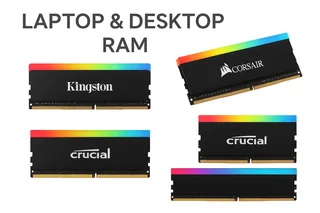 Laptop &amp; Desktop RAM for Sale – Top Brands! • Kingston • Corsair • Crucial • Samsung • G.Skill