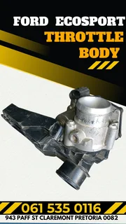Ford ecosport throttle Body Call or WhatsApp me 0636348112