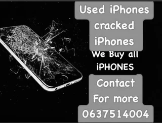 We buy used iPhones,cracked iPhones,damaged iPhones