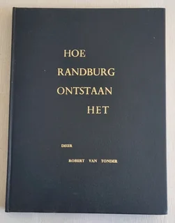 &#34;Hoe Randburg Ontstaan Het&#34; Book for sale: