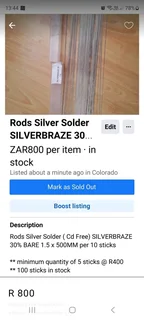 Rods Silver solder bare 20%.30% total 218 rods all for R5000 (valued over R10k)