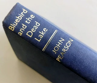 Bluebird and the Dead Lake 1965 vintage history book land speed record risk daredevil biography