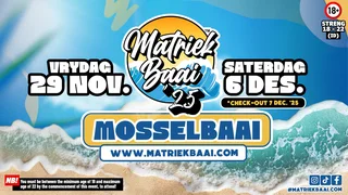 Matriekbaai 2025 Weekkaartjie te koop.