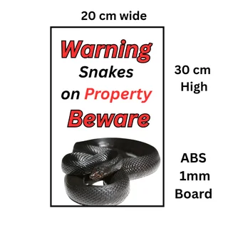 Warning Snakes on Property - Beware 30cm x 20cm x1mm Wide
