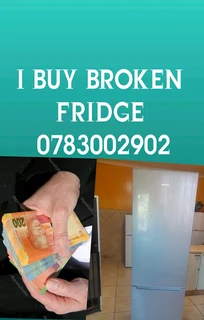 I BUY BROKEN OR WORKING FRIDGE