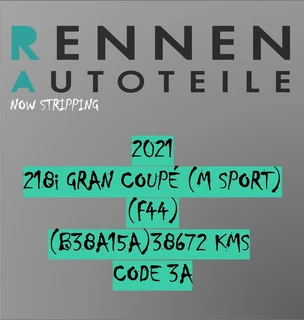 Stripping 2021 BMW 218i Gran Coupé M Sport (F44) | Engine: B38A15A | 38,672 KM | Code 3A – OEM Parts