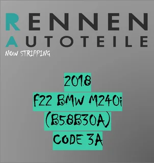 Stripping 2018 BMW M240i (F22) | B58B30A Engine | OEM BMW Spares