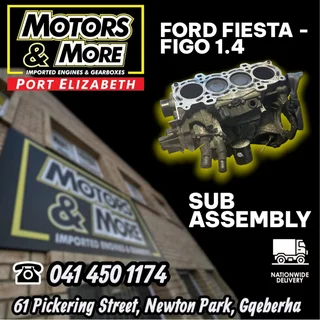 Ford Fiesta - Focus 1.4 Sub Assembly available @ Motors And More Port Elizabeth