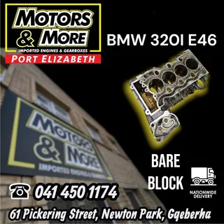 BMW E46 N42 320I Bare Block available @ Motors And More Port Elizabeth