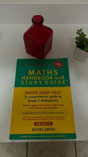  Grade 9 Maths Study Guide (Kevin Smith) – CAPS & IEB