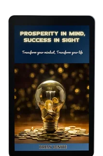 Prosperity in mind, Success in sight ebook