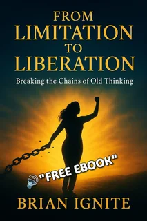 From Limitation to Liberation e-book