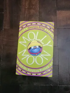 Molly Moon and the morphing mystery by Georgia Byng