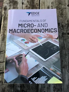 Fundamentals of Micro- and Macroeconomics, Second Edition, Second Impression.