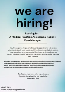 We are looking for: A Medical Practice Assistant & Patient Care Manager