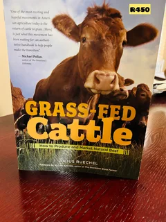 The Book - Grass-Fed Cattle: How to Produce &amp; Market Natural Beef&#34; is a non-fiction book