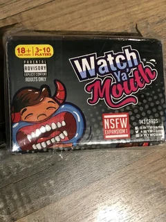 Watch Your Mouth 18+